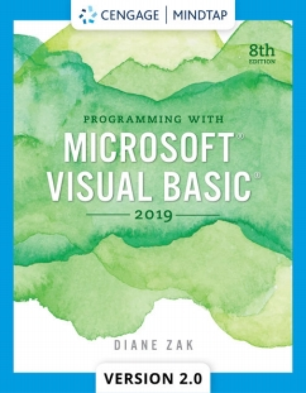 MindTapV2.0 for Zak's Programming with Microsoft Visual Basic 2019 8th Edition â€“ PDF/EPUB Version Downloadable