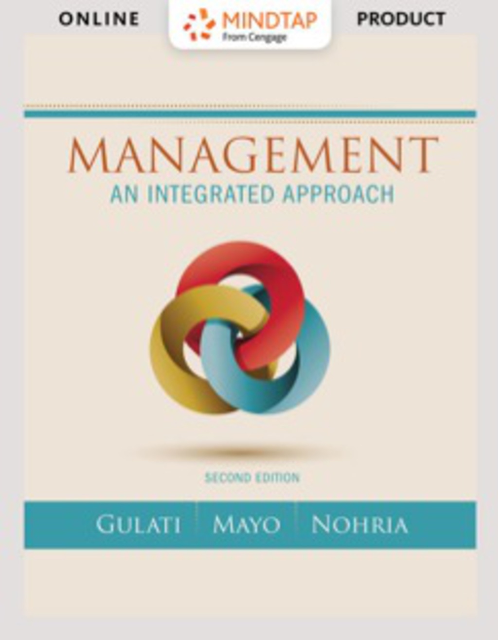 MindTapV2.0 Management for Gulati/Mayo/Nohria's Management: Integrated Approach 2nd Edition â€“ PDF/EPUB Version Downloadable