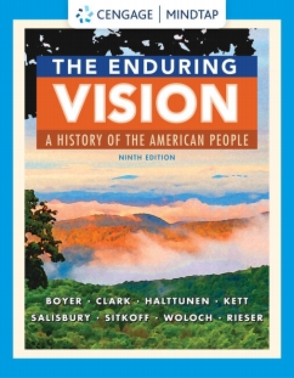 MindTapV3.0 for Boyer/Clark/Rieser/Haltunen/Kett/Salisbury/Sitkoff/Woloch's The Enduring Vision: A History of the American People 9th Edition â€“ PDF/EPUB Version Downloadable