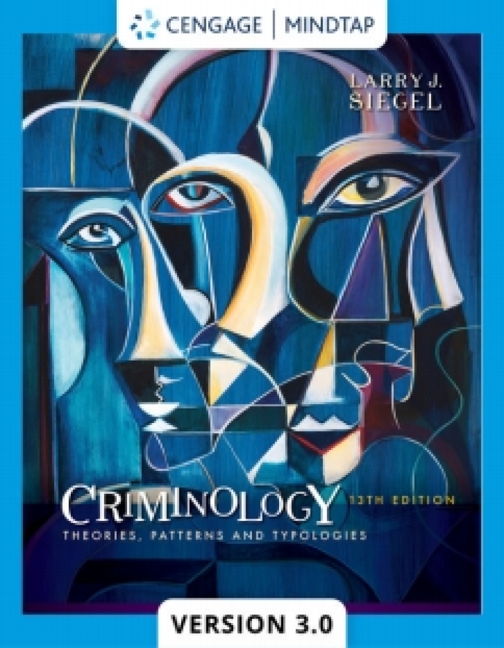 MindTapV3.0 for Siegel's Criminology: Theories, Patterns and Typologies 13th Edition â€“ PDF/EPUB Version Downloadable