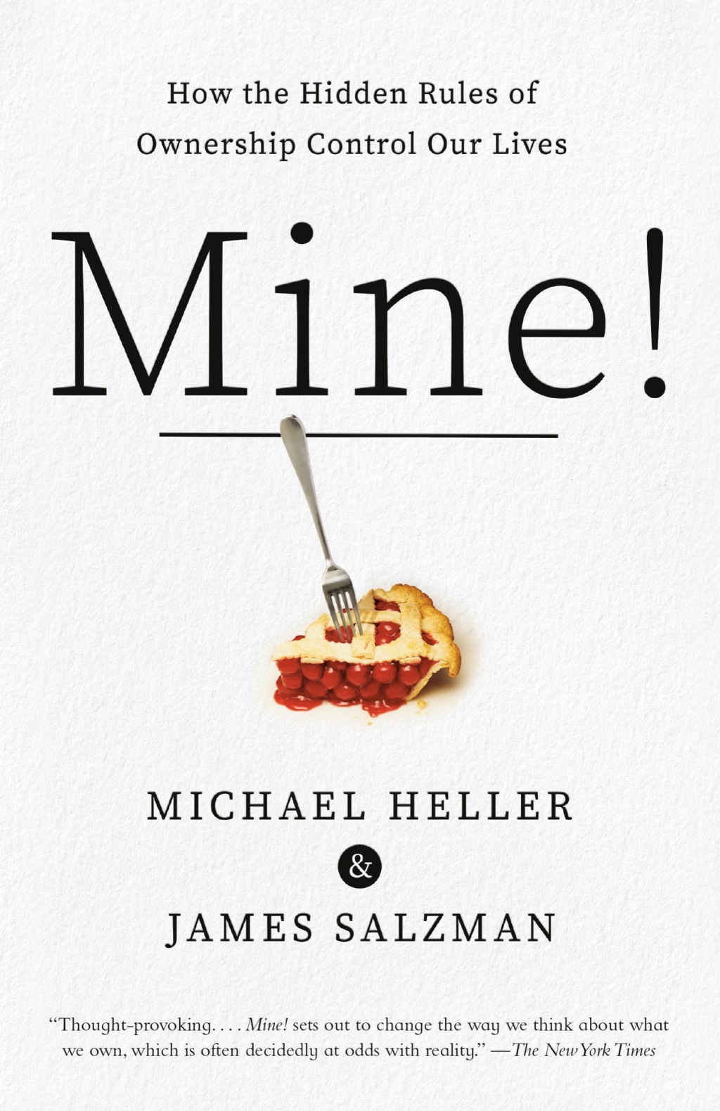 Mine! How the Hidden Rules of Ownership Control Our Lives - (PDF/EPUB Version)