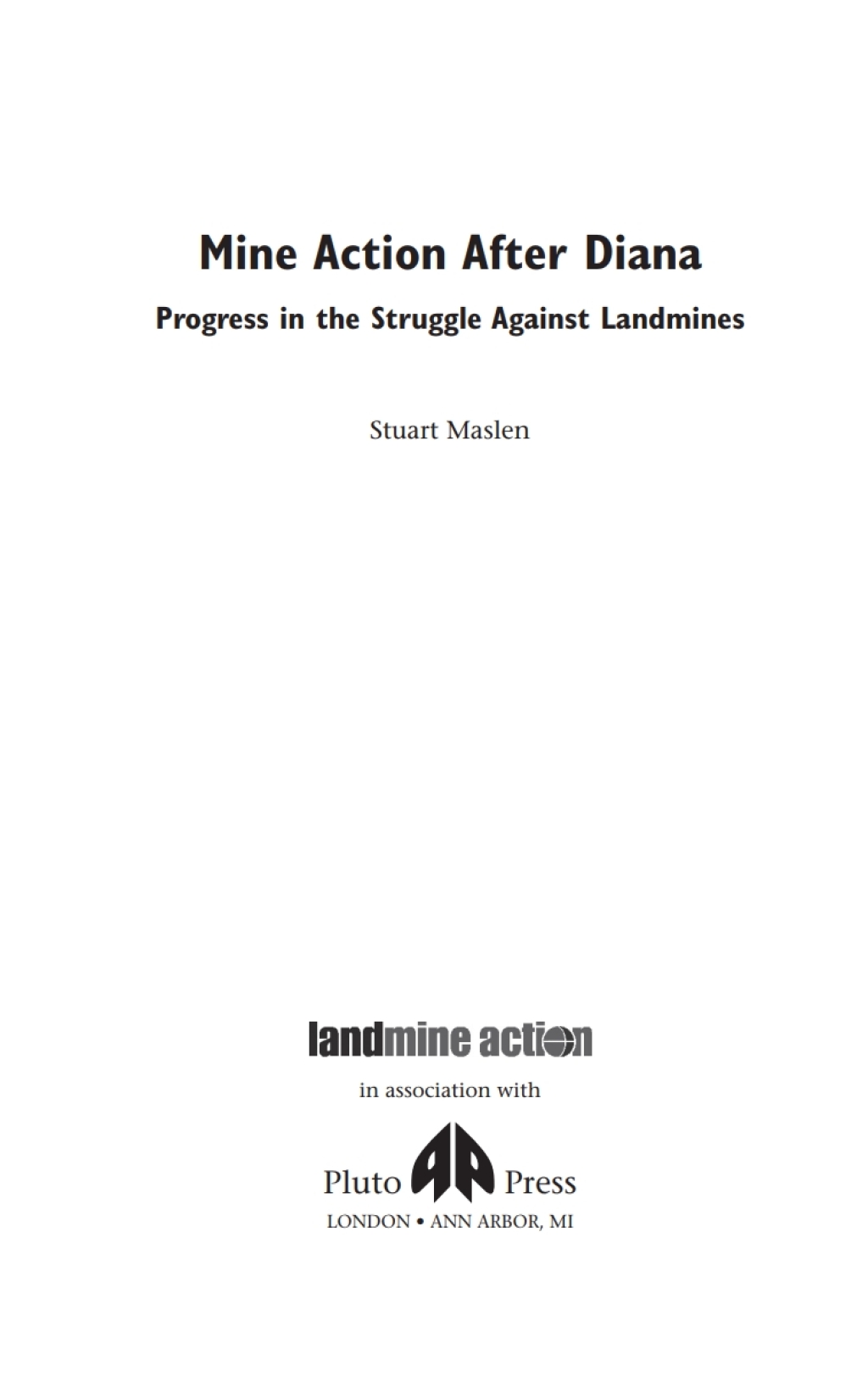 Mine Action After Diana Progress in the Struggle Against Landmines 1st Edition â€“ PDF/EPUB Version Downloadable