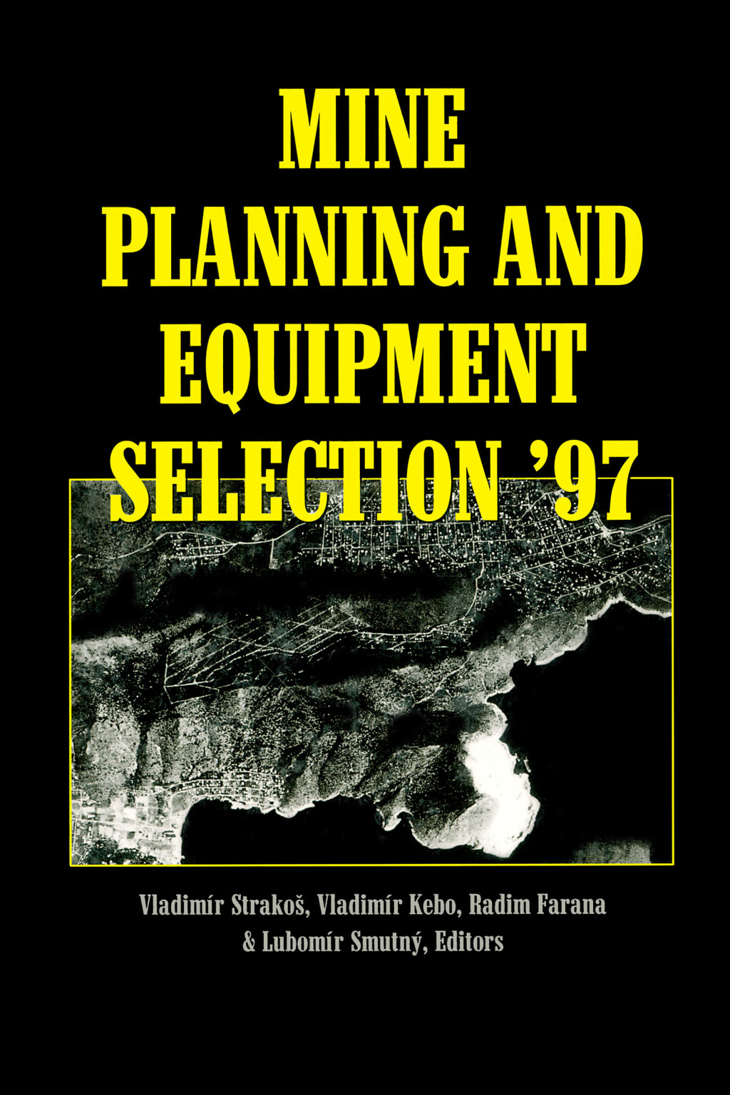 Mine Planning and Equipment Selection 1997 1st Edition â€“ PDF/EPUB Version Downloadable