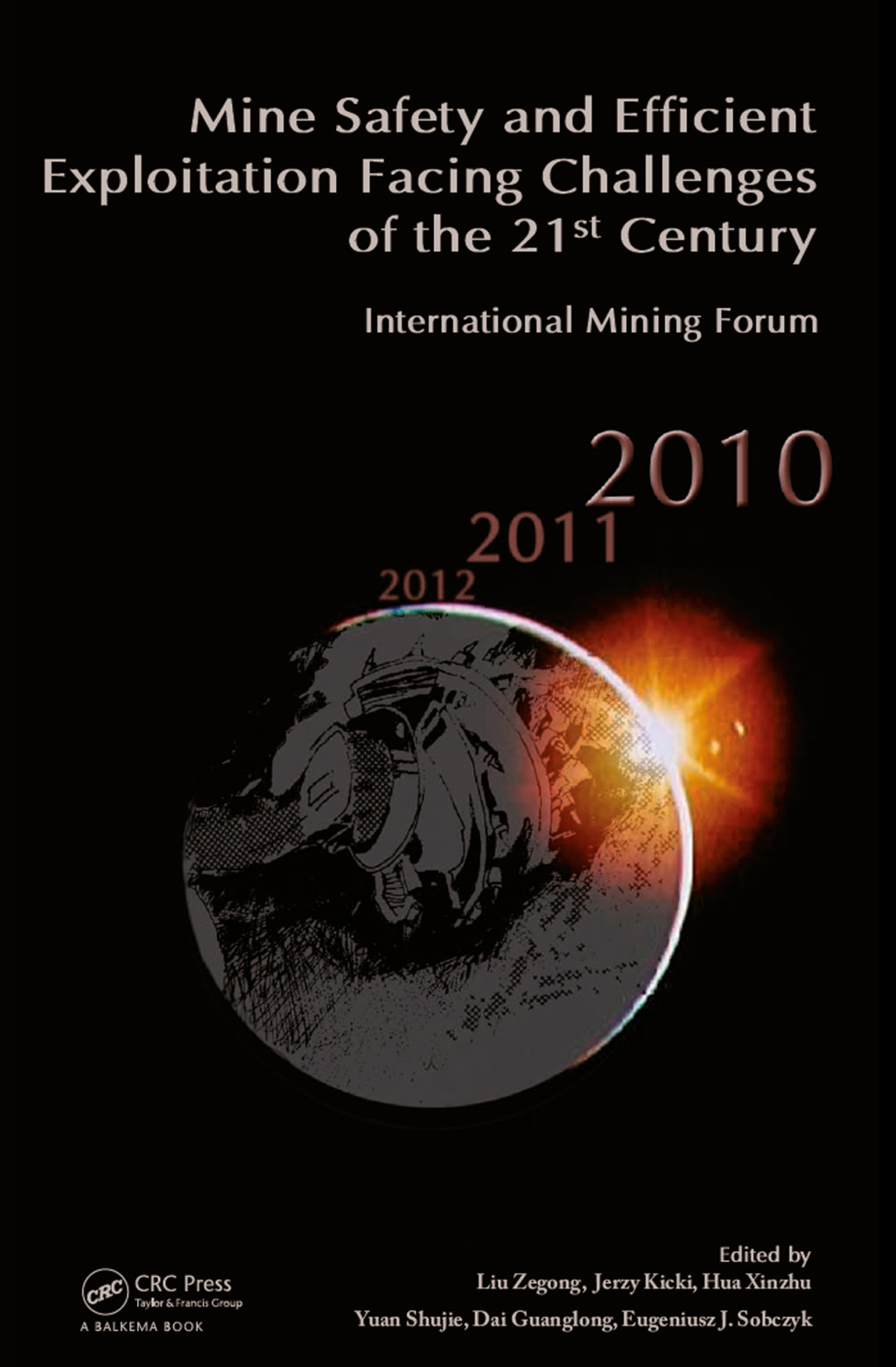 Mine Safety and Efficient Exploitation Facing Challenges of the 21st Century International Mining Forum 2010 1st Edition â€“ PDF/EPUB Version Downloadable