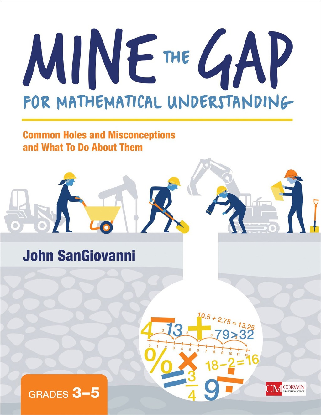Mine the Gap for Mathematical Understanding, Grades 3-5 Common Holes and Misconceptions and What To Do About Them 1st Edition - (PDF/EPUB Version)