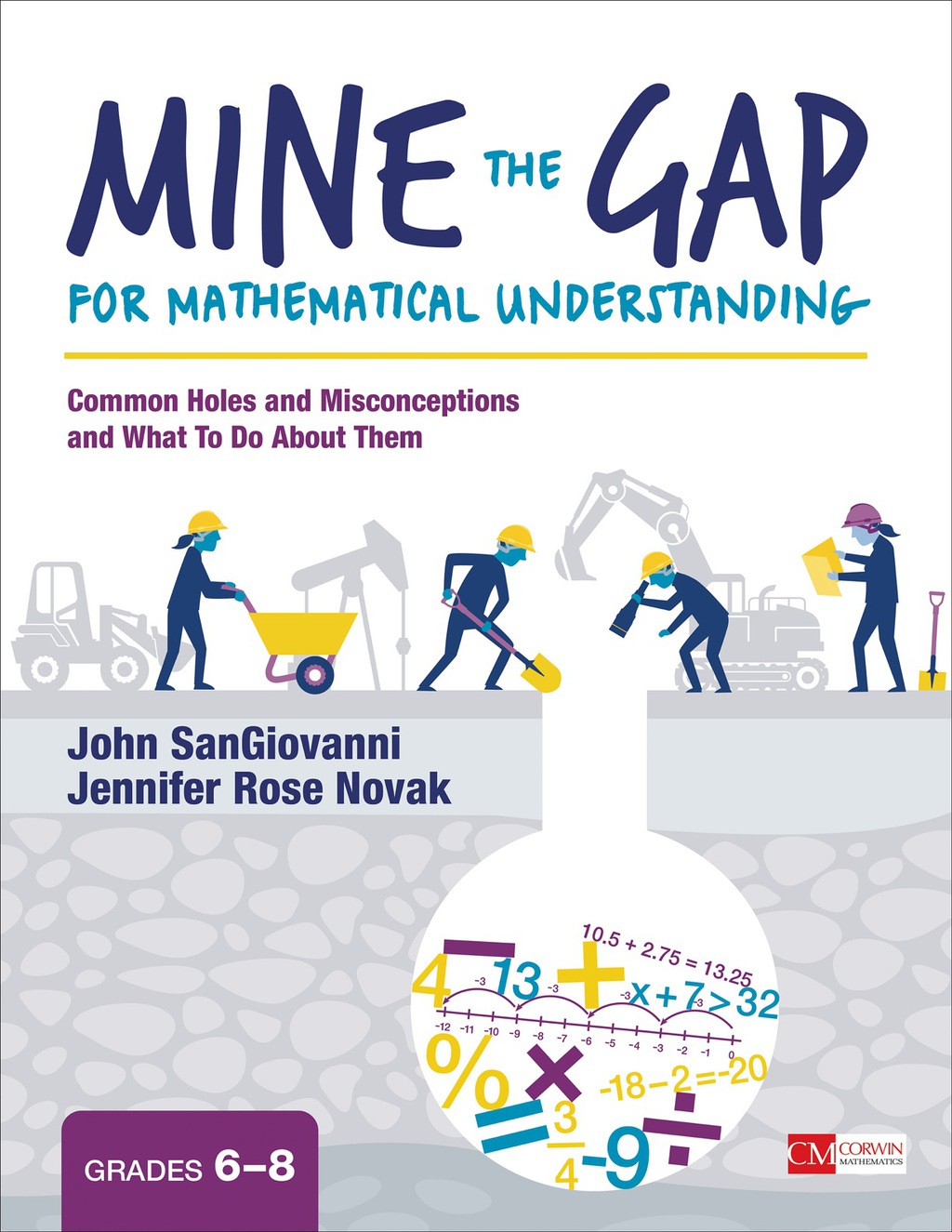 Mine the Gap for Mathematical Understanding, Grades 6-8 Common Holes and Misconceptions and What To Do About Them 1st Edition â€“ PDF/EPUB Version Downloadable