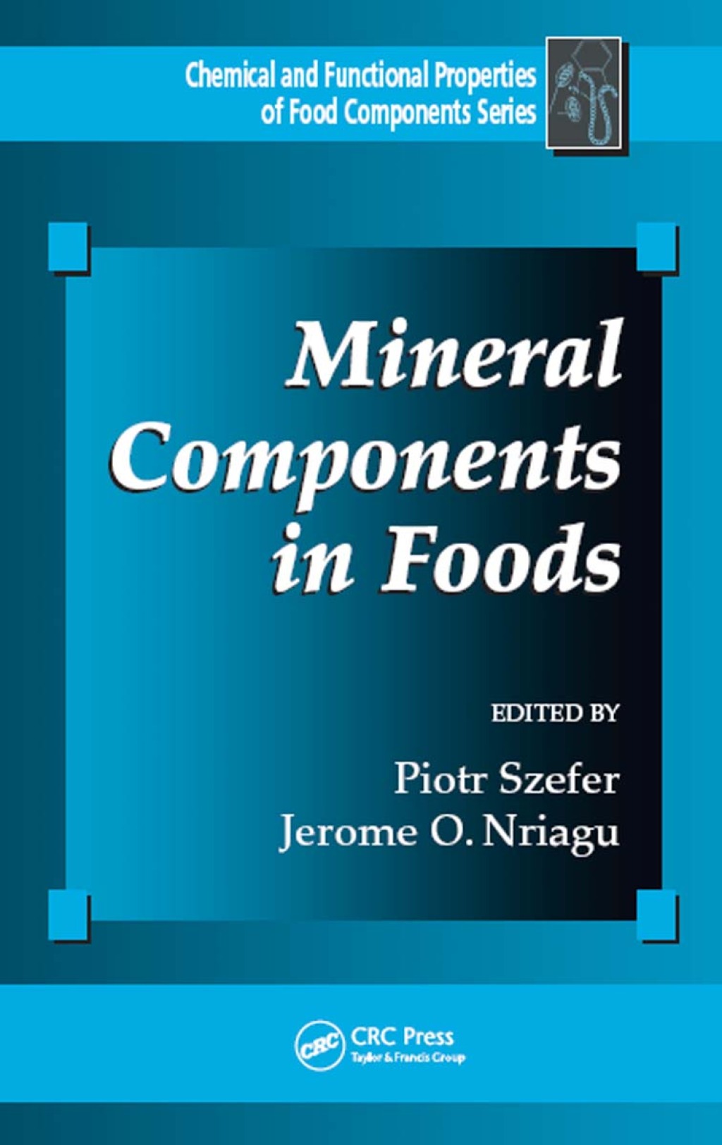 Mineral Components in Foods 1st Edition â€“ PDF/EPUB Version Downloadable