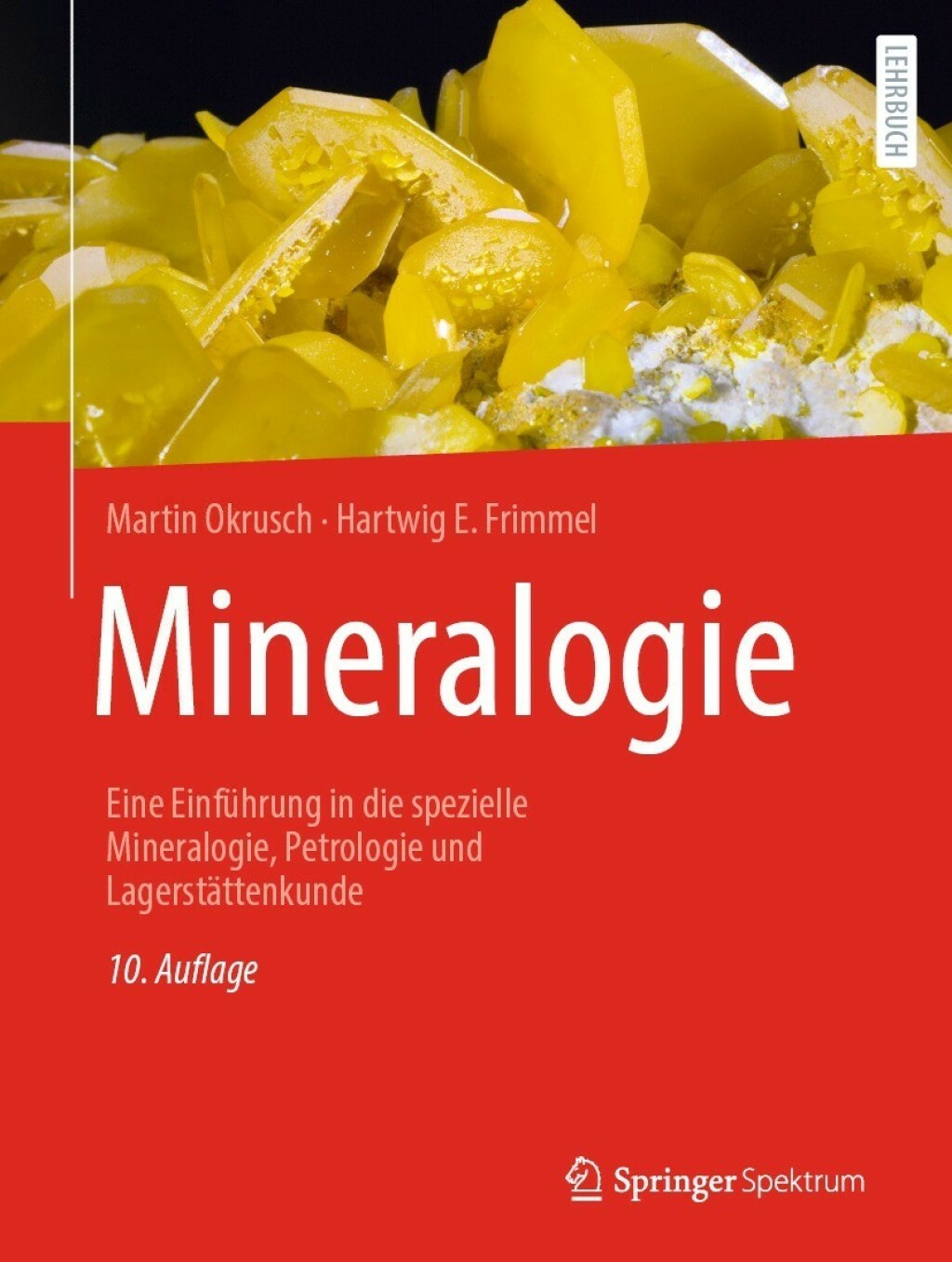 Mineralogie Eine EinfÃ¼hrung in die spezielle Mineralogie, Petrologie und LagerstÃ¤ttenkunde 10th Edition â€“ PDF/EPUB Version Downloadable