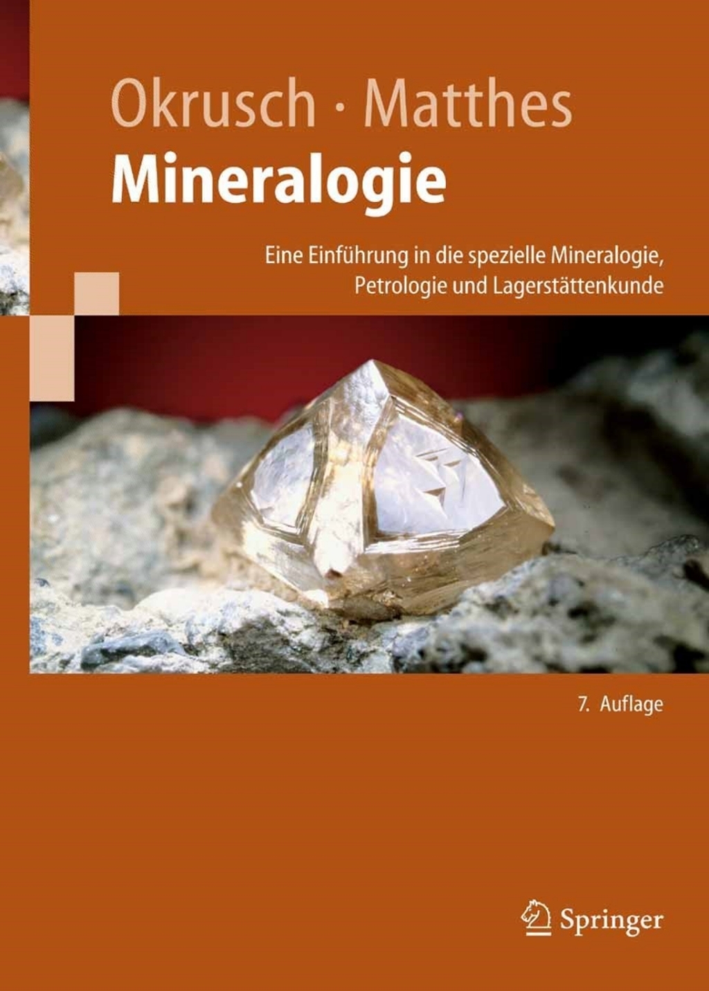 Mineralogie Eine EinfÃ¼hrung in die spezielle Mineralogie, Petrologie und LagerstÃ¤ttenkunde 7th Edition â€“ PDF/EPUB Version Downloadable