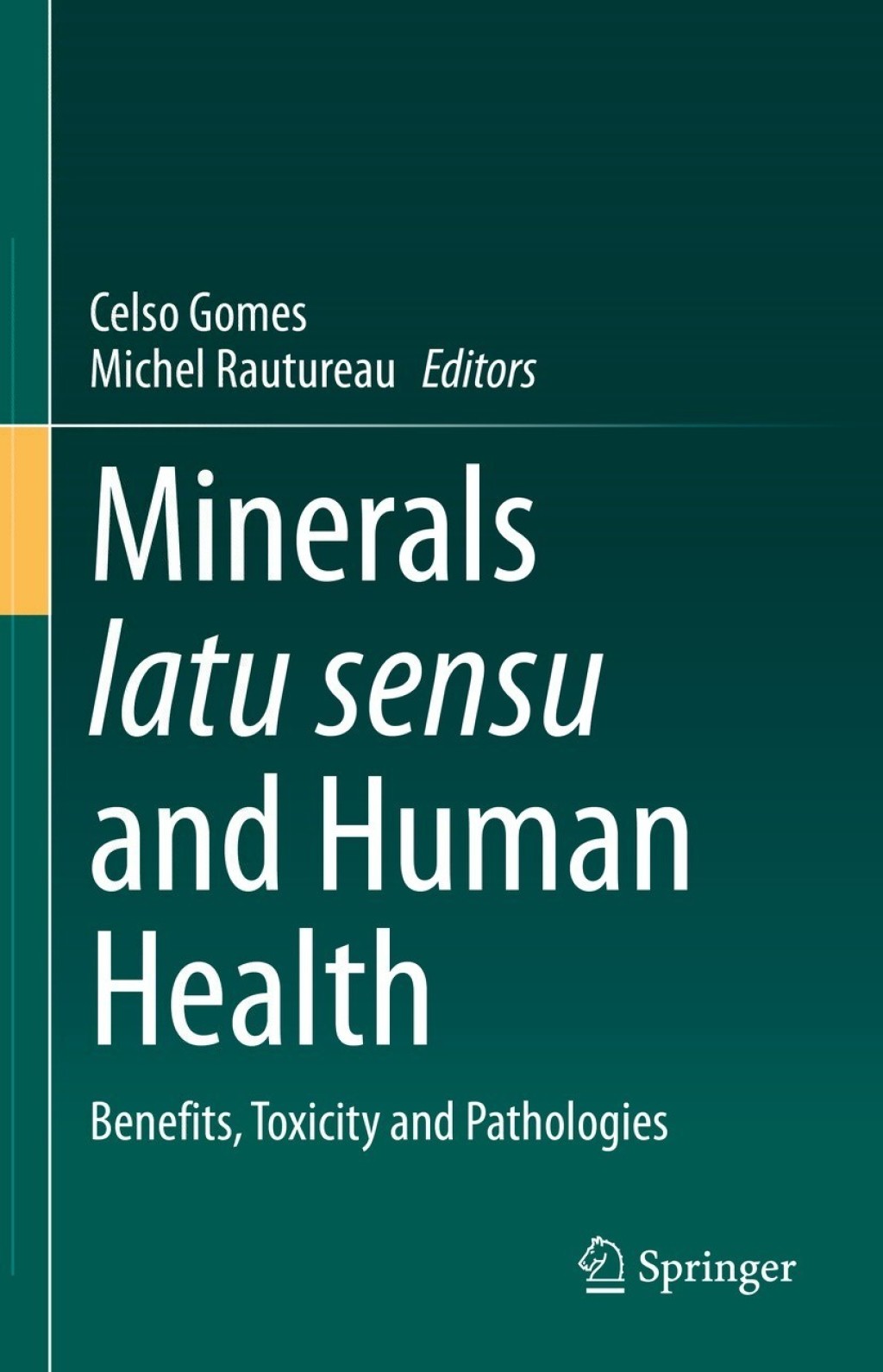 Minerals latu sensu and Human Health Benefits, Toxicity and Pathologies  â€“ PDF/EPUB Version Downloadable