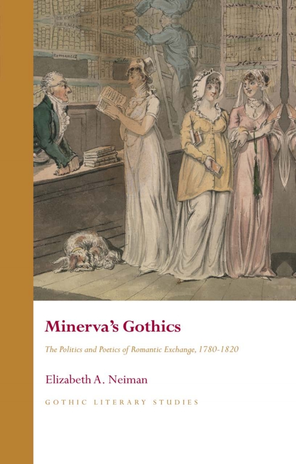 Minervaâ€™s Gothics The Politics and Poetics of Romantic Exchange, 1780-1820 1st Edition â€“ PDF/EPUB Version Downloadable