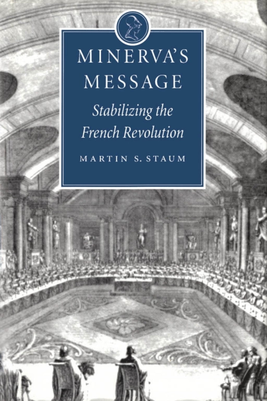 Minerva's Message Stabilizing the French Revolution  â€“ PDF/EPUB Version Downloadable