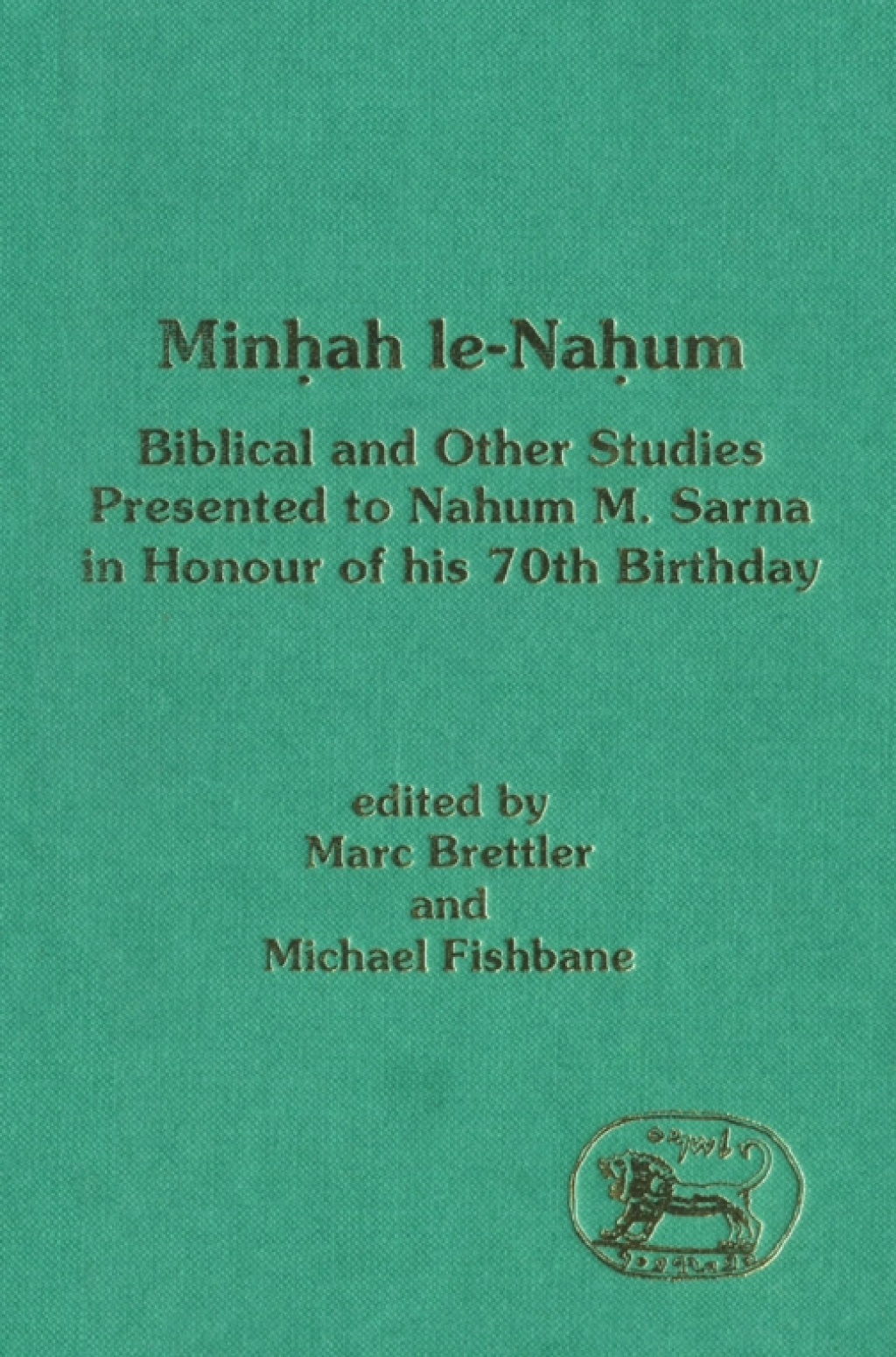 Minhah Le-Nahum Biblical and Other Studies Presented to Nahum M. Sarna in Honour of his 70th Birthday 1st Edition â€“ PDF/EPUB Version Downloadable