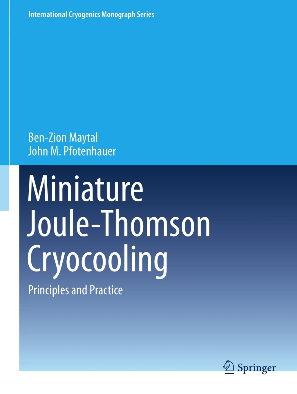 Miniature Joule-Thomson Cryocooling Principles and Practice  â€“ PDF/EPUB Version Downloadable