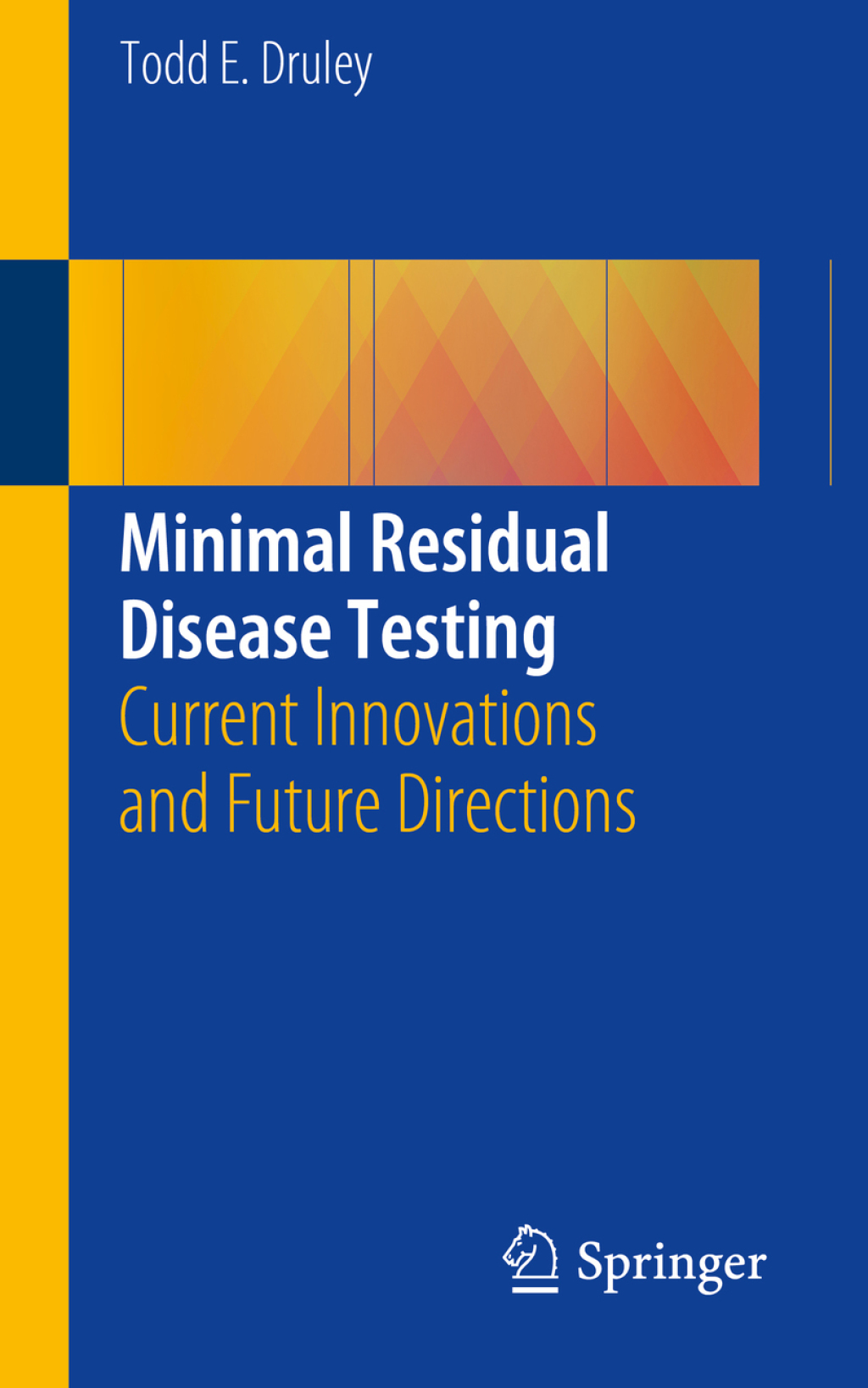 Minimal Residual Disease Testing Current Innovations and Future Directions  â€“ PDF/EPUB Version Downloadable