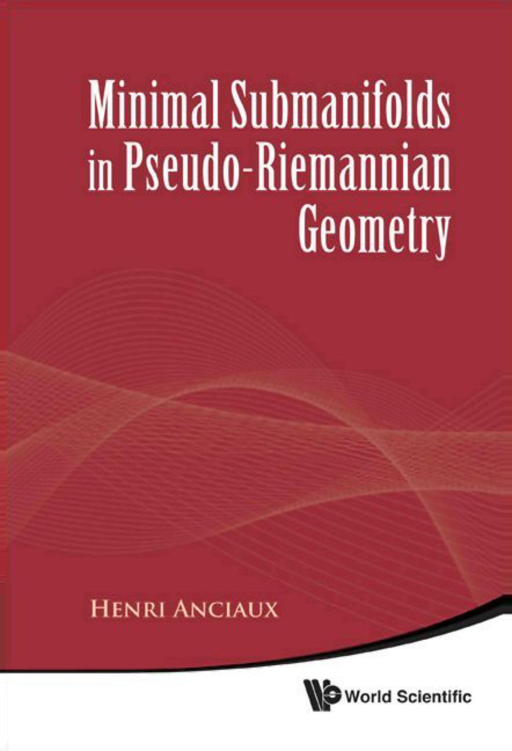 Minimal Submanifolds In Pseudo-riemannian Geometry - (PDF/EPUB Version)