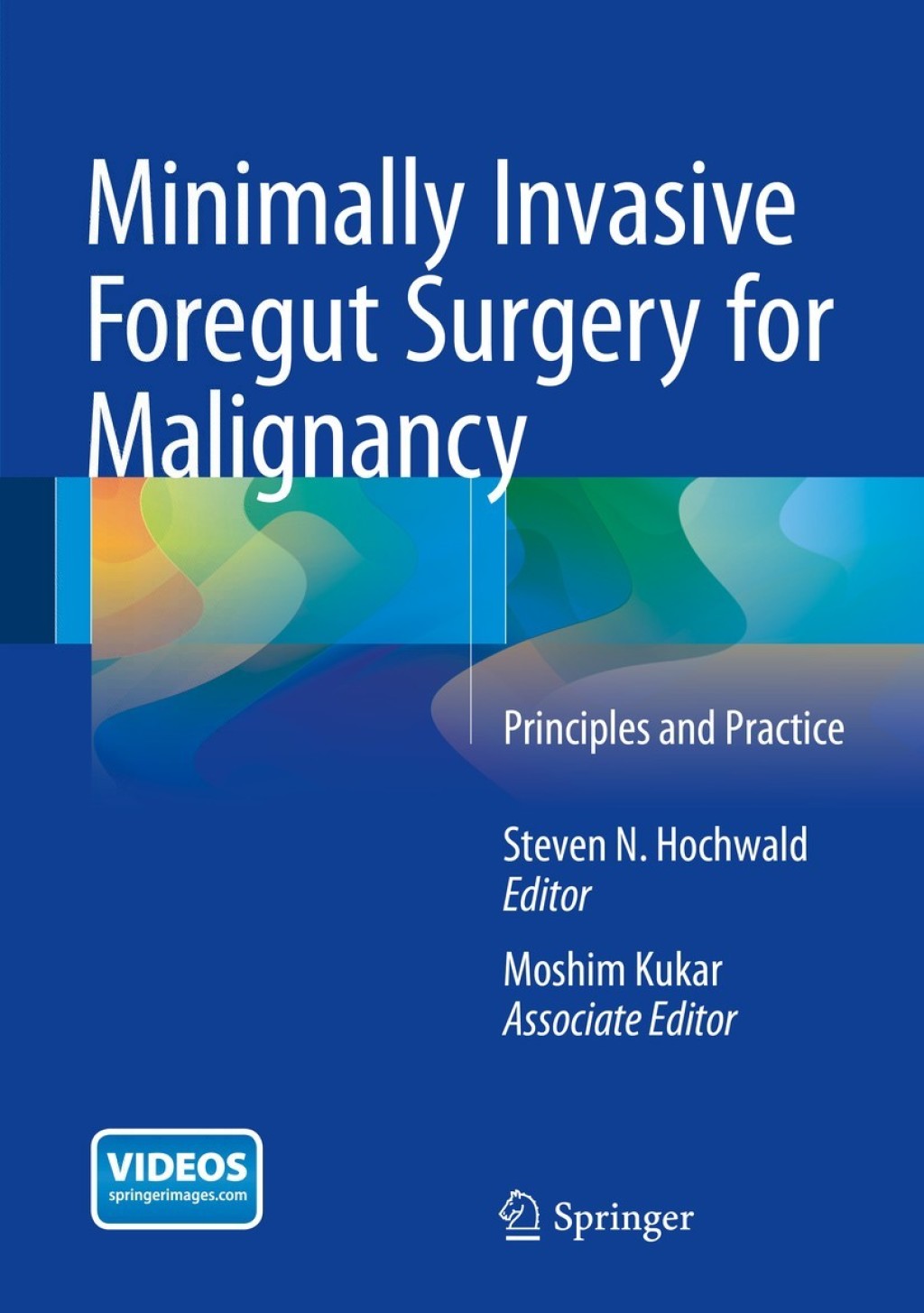 Minimally Invasive Foregut Surgery for Malignancy Principles and Practice  â€“ PDF/EPUB Version Downloadable