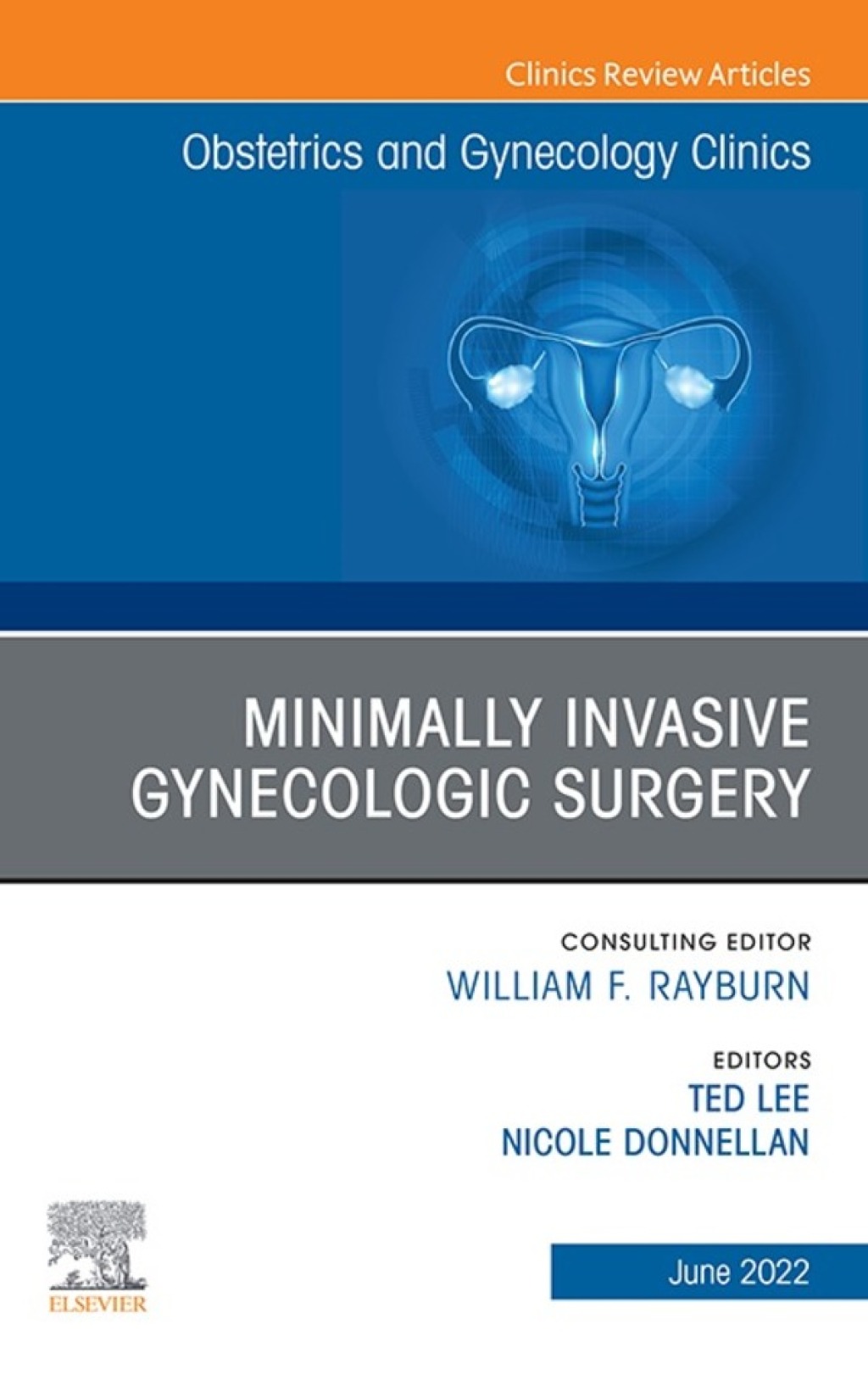 Minimally Invasive Gynecologic Surgery, An Issue of Obstetrics and Gynecology Clinics, E-Book Minimally Invasive Gynecologic Surgery, An Issue of Obstetrics and Gynecology Clinics, E-Book  â€“ PDF/EPUB Version Downloadable