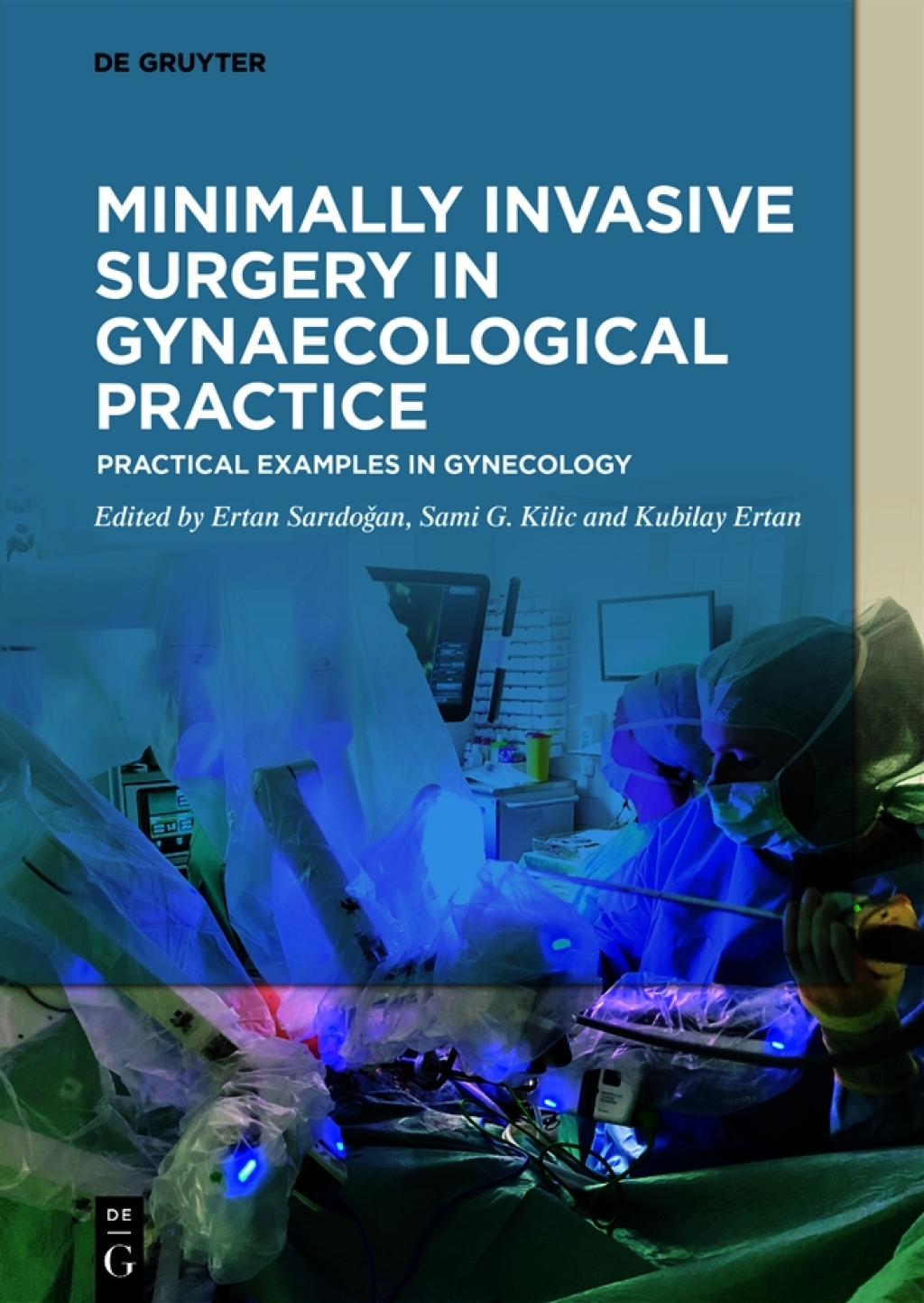 Minimally Invasive Surgery in Gynecological Practice Practical Examples in Gynecology 1st Edition â€“ PDF/EPUB Version Downloadable