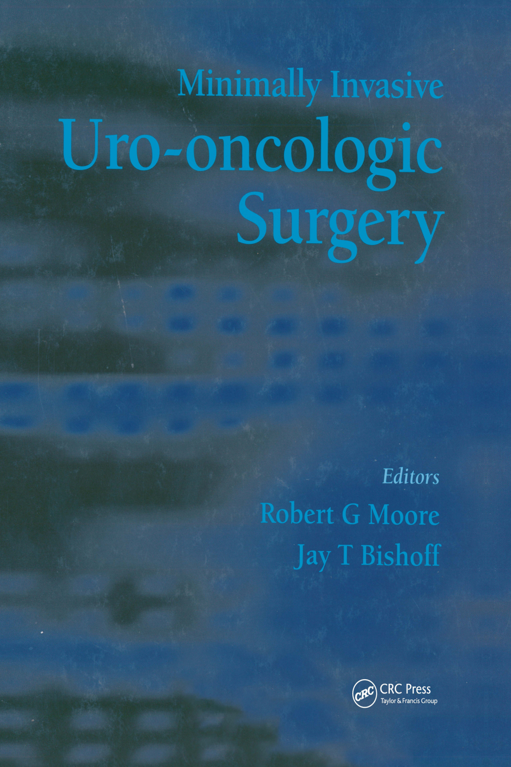 Minimally Invasive Uro-Oncologic Surgery 1st Edition â€“ PDF/EPUB Version Downloadable
