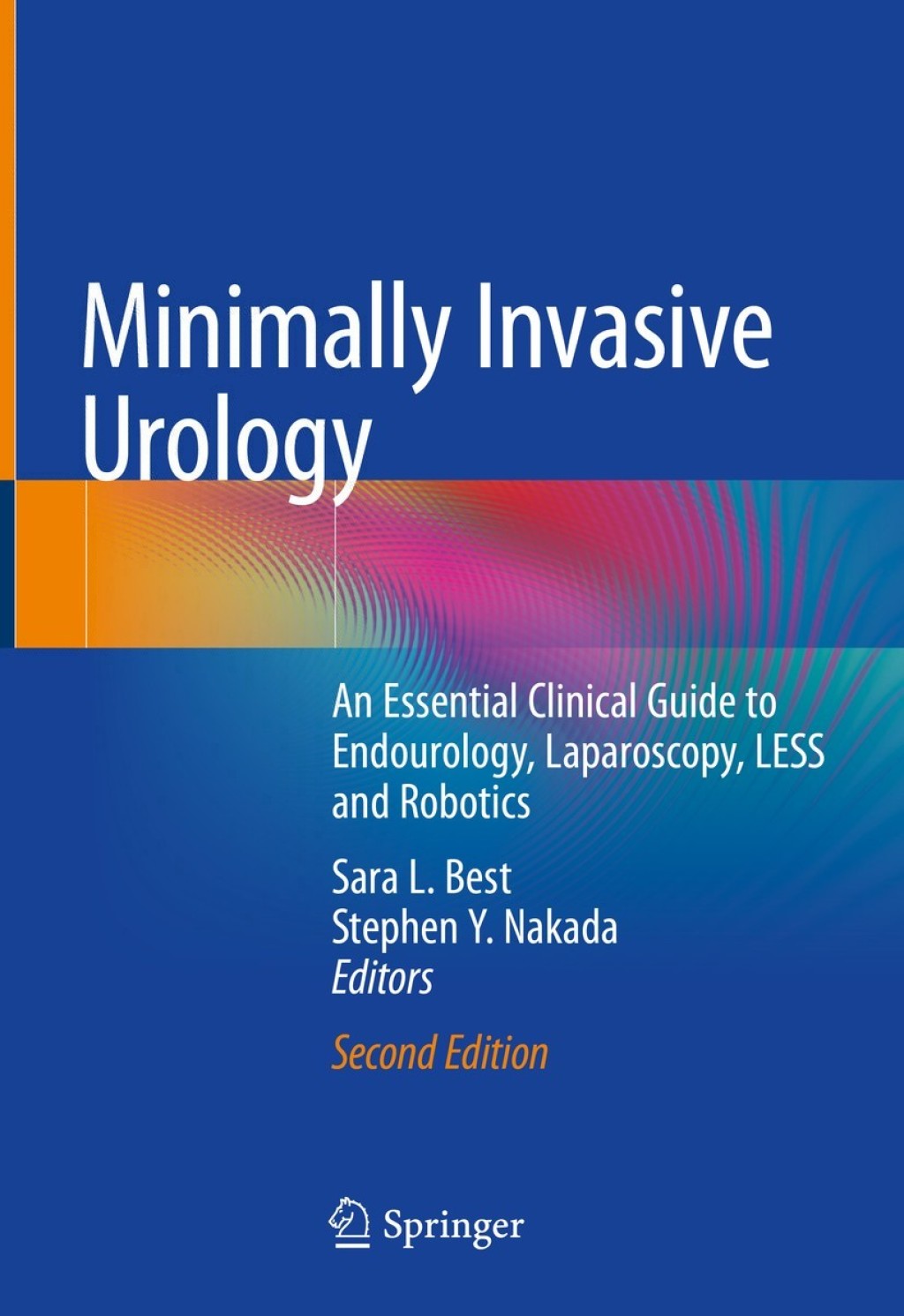 Minimally Invasive Urology An Essential Clinical Guide to Endourology, Laparoscopy, LESS and Robotics 2nd Edition â€“ PDF/EPUB Version Downloadable