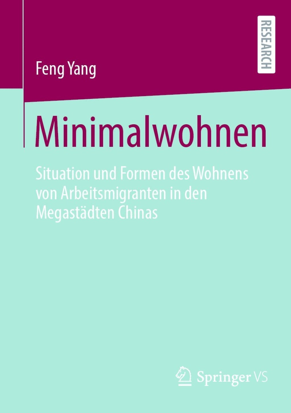 Minimalwohnen Situation und Formen des Wohnens von Arbeitsmigranten in den MegastÃ¤dten Chinas  â€“ PDF/EPUB Version Downloadable