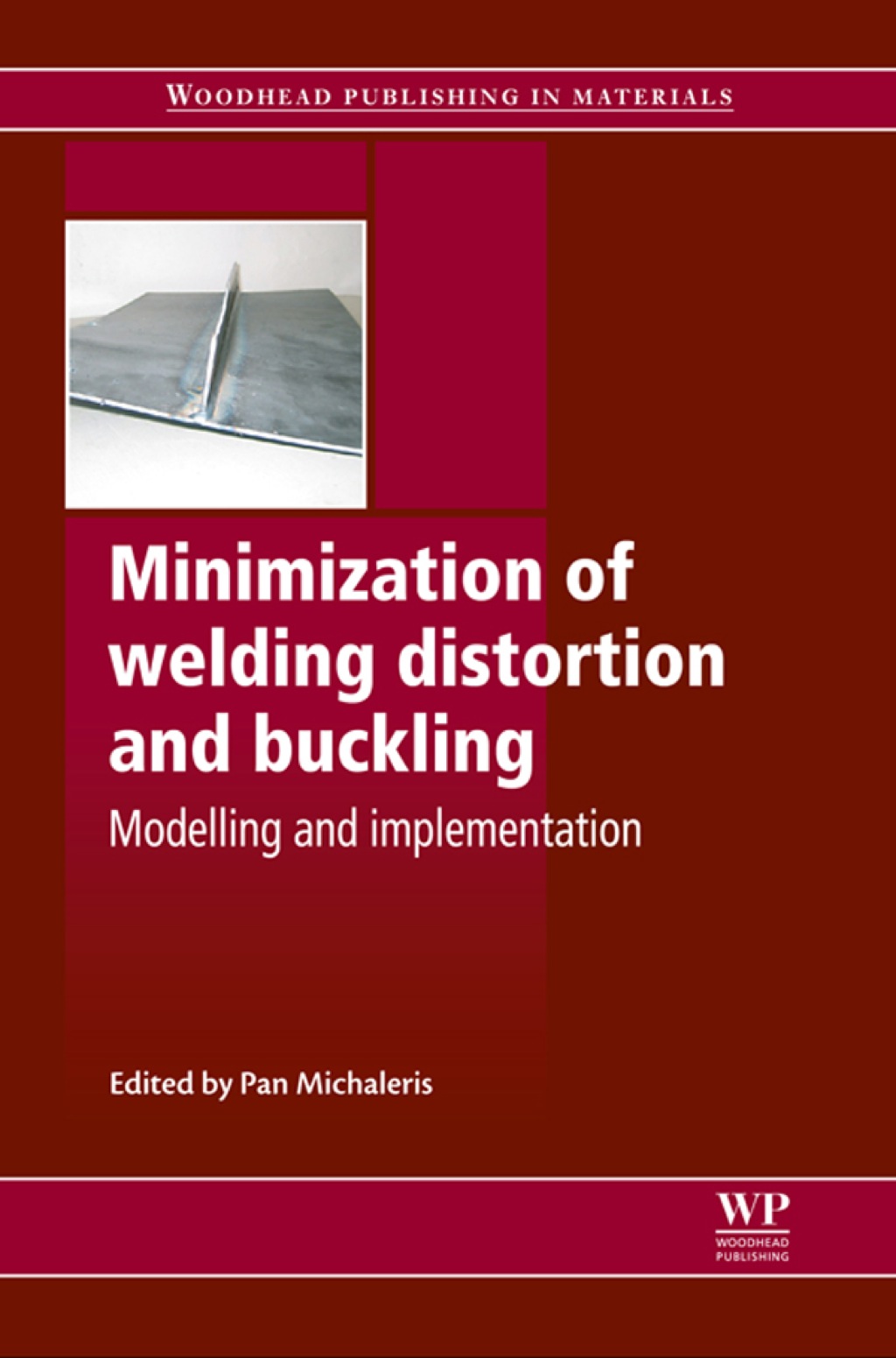 Minimization of Welding Distortion and Buckling: Modelling And Implementation  â€“ PDF/EPUB Version Downloadable