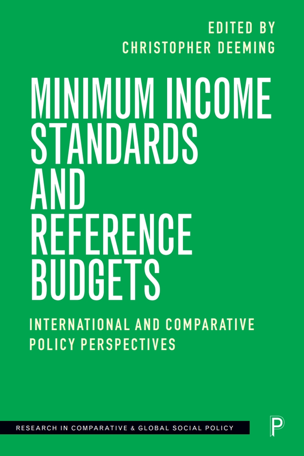 Minimum Income Standards and Reference Budgets International and Comparative Policy Perspectives 1st Edition â€“ PDF/EPUB Version Downloadable