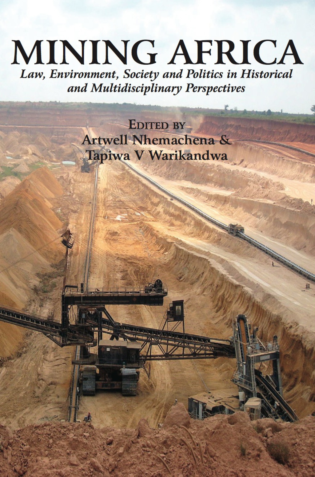 Mining Africa Law, Environment, Society and Politics in Historical and Multidisciplinary Perspectives 1st Edition â€“ PDF/EPUB Version Downloadable
