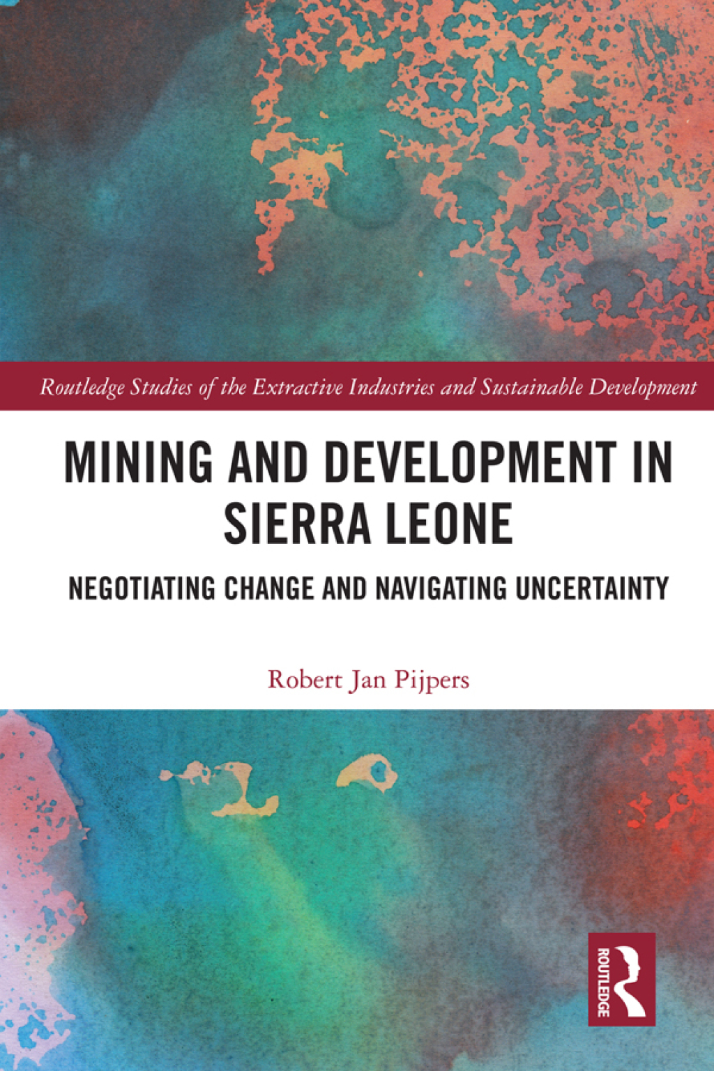 Mining and Development in Sierra Leone Negotiating Change and Navigating Uncertainty 1st Edition â€“ PDF/EPUB Version Downloadable