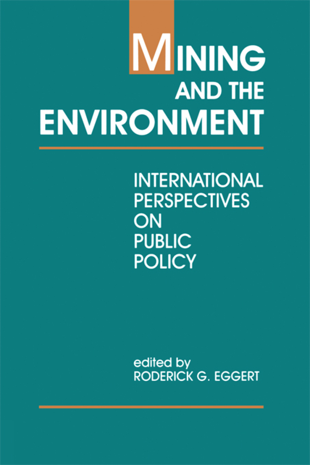 Mining and the Environment International Perspectives on Public Policy 1st Edition â€“ PDF/EPUB Version Downloadable