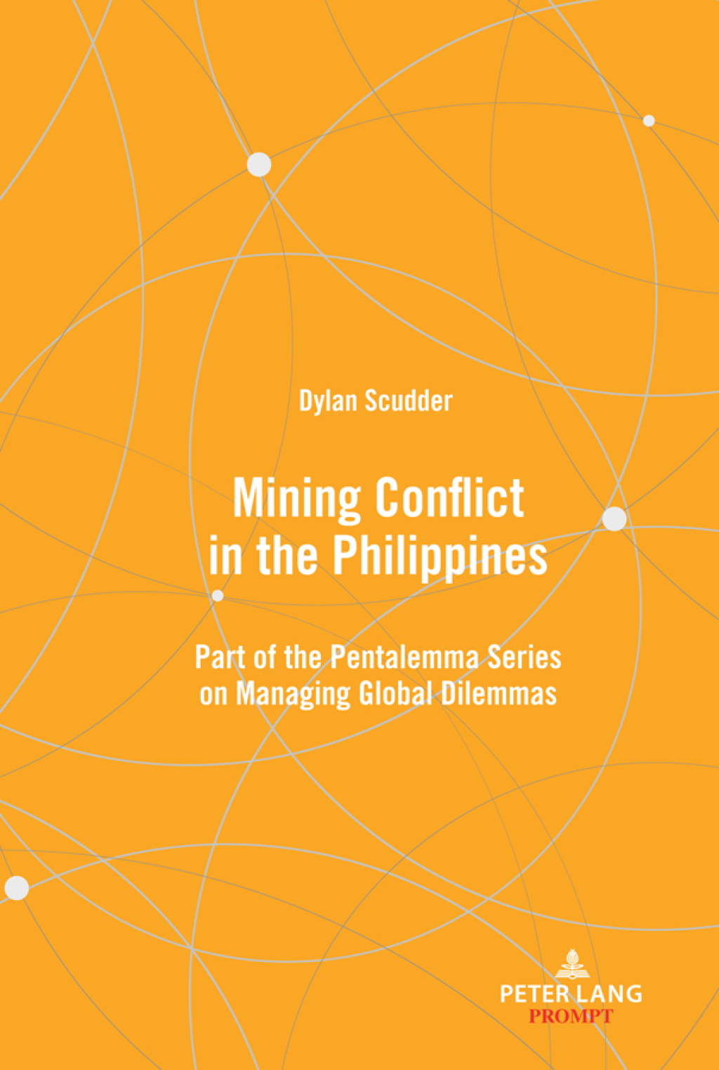Mining Conflict in the Philippines Part of the Pentalemma Series on Managing Global Dilemmas 1st Edition â€“ PDF/EPUB Version Downloadable