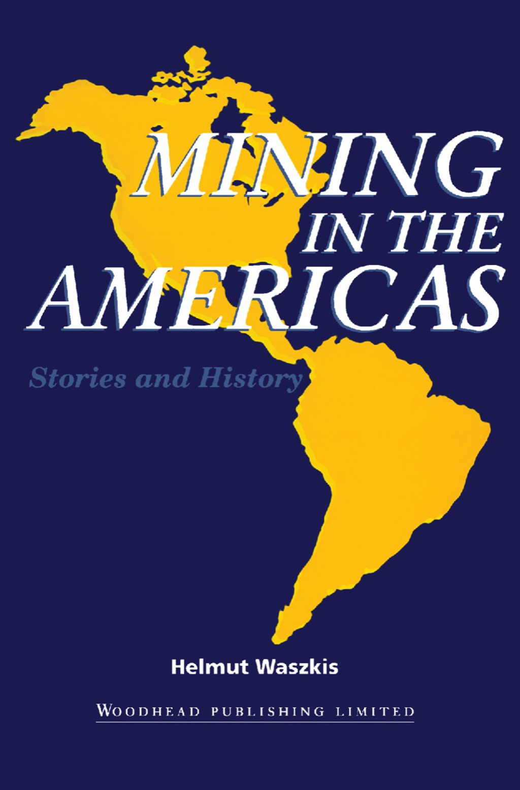 Mining in the Americas Stories and History  â€“ PDF/EPUB Version Downloadable