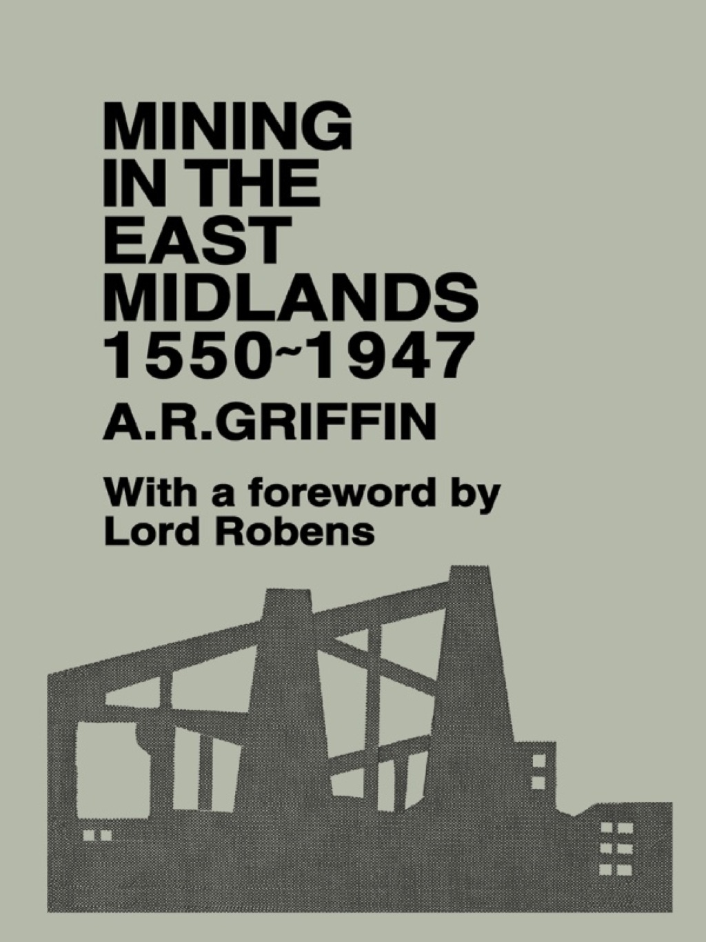 Mining in the East Midlands 1550-1947 1st Edition â€“ PDF/EPUB Version Downloadable