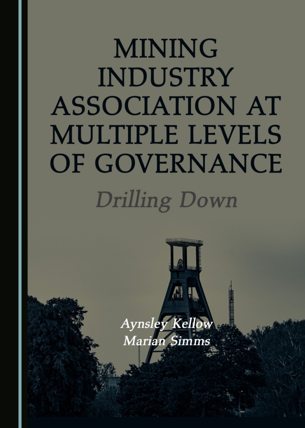 Mining Industry Association at Multiple Levels of Governance Drilling Down 1st Edition â€“ PDF/EPUB Version Downloadable