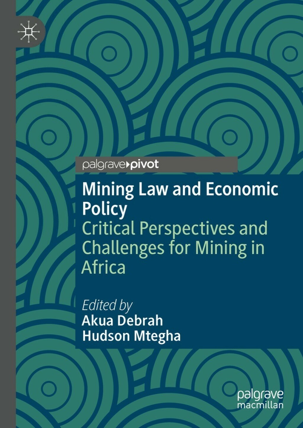 Mining Law and Economic Policy Critical Perspectives and Challenges for Mining in Africa  â€“ PDF/EPUB Version Downloadable