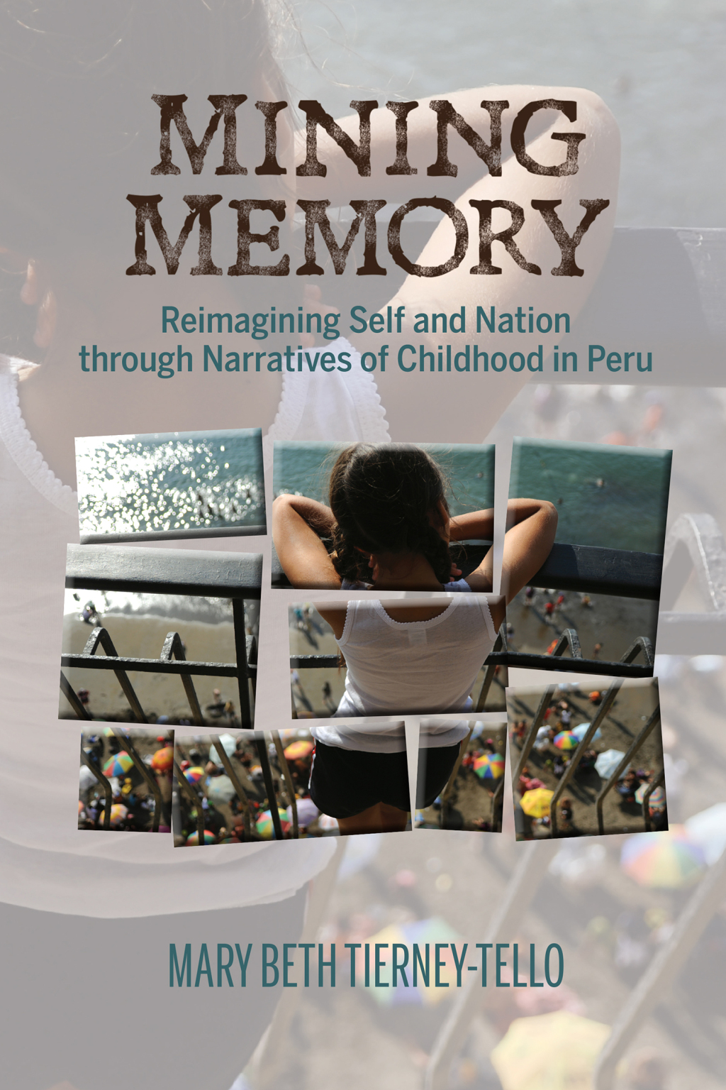 Mining Memory Reimagining Self and Nation through Narratives of Childhood in Peru 1st Edition â€“ PDF/EPUB Version Downloadable