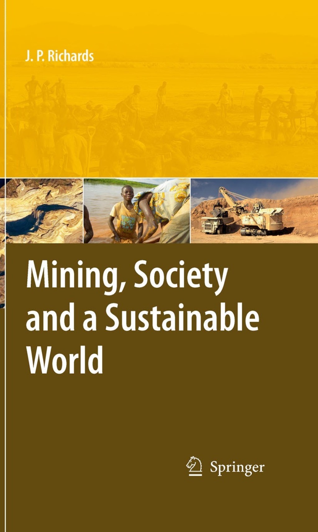 Mining, Society, and a Sustainable World 1st Edition â€“ PDF/EPUB Version Downloadable