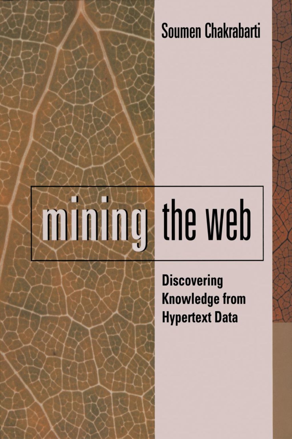 Mining the Web: Discovering Knowledge from Hypertext Data  â€“ PDF/EPUB Version Downloadable