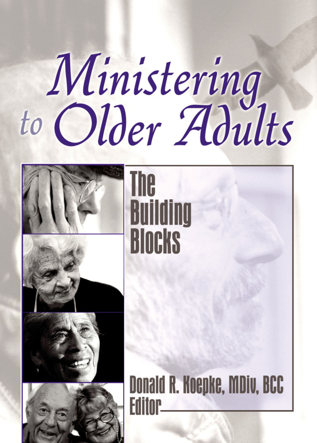 Ministering to Older Adults The Building Blocks 1st Edition â€“ PDF/EPUB Version Downloadable