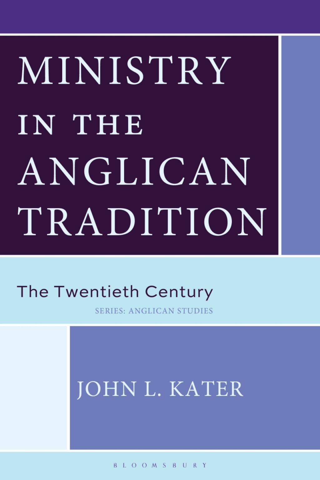 Ministry in the Anglican Tradition The Twentieth Century 1st Edition â€“ PDF/EPUB Version Downloadable