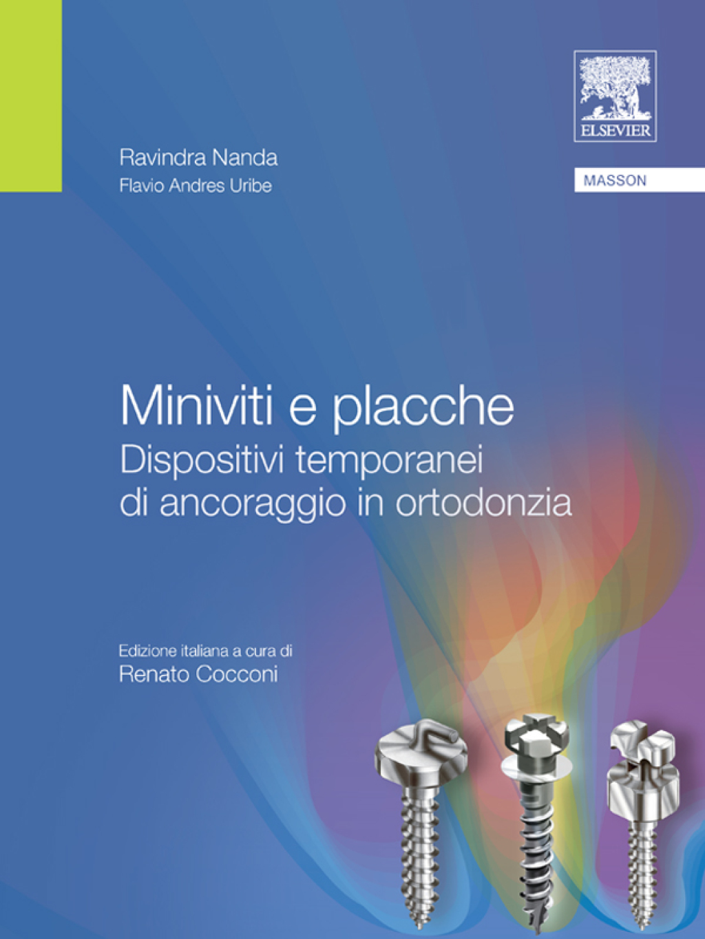 Miniviti e placche Dispositivi temporanei di ancoraggio in ortodonzia  â€“ PDF/EPUB Version Downloadable