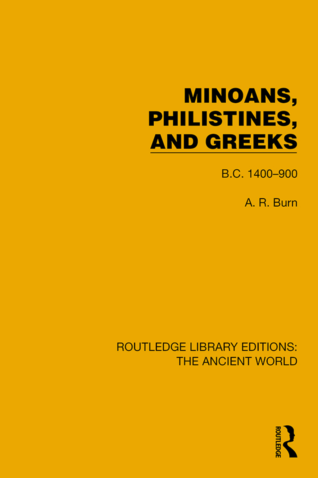 Minoans, Philistines and Greeks B.C. 1400â€“900 1st Edition â€“ PDF/EPUB Version Downloadable