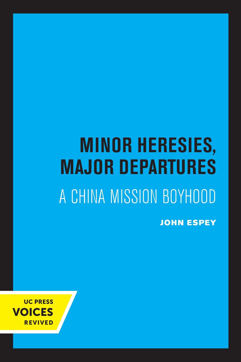 Minor Heresies, Major Departures A China Mission Boyhood 1st Edition â€“ PDF/EPUB Version Downloadable