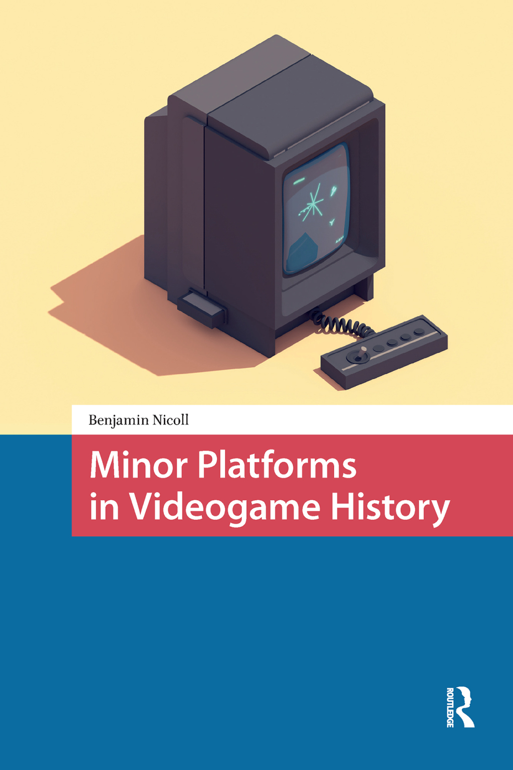 Minor Platforms in Videogame History 1st Edition â€“ PDF/EPUB Version Downloadable