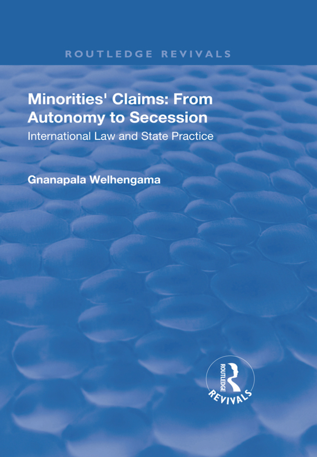 Minorities' Claims: From Autonomy to Secession International Law and State Practice 1st Edition â€“ PDF/EPUB Version Downloadable
