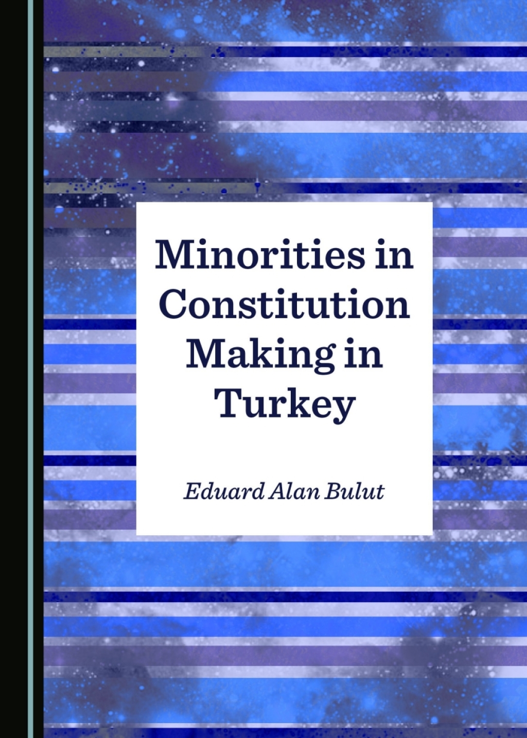 Minorities in Constitution Making in Turkey 1st Edition â€“ PDF/EPUB Version Downloadable