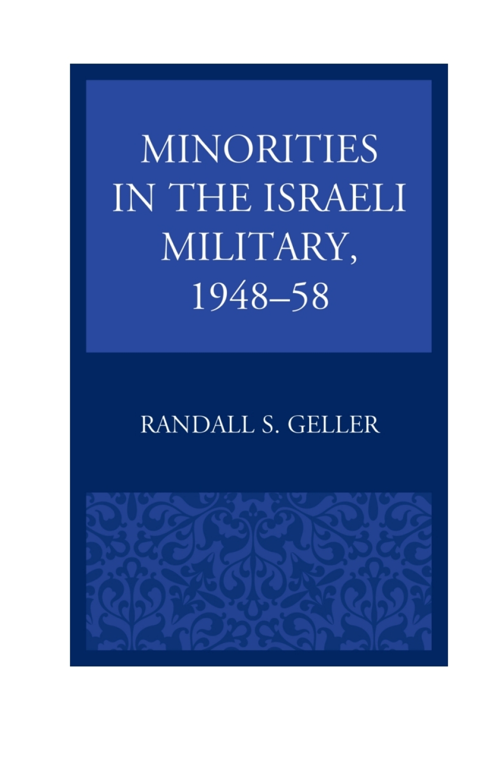 Minorities in the Israeli Military, 1948â€“58 1st Edition â€“ PDF/EPUB Version Downloadable