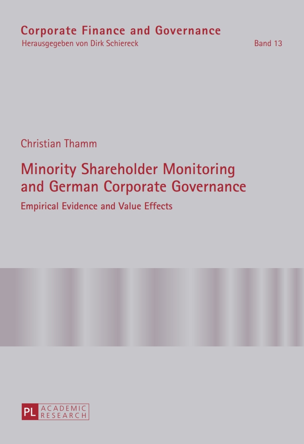 Minority Shareholder Monitoring and German Corporate Governance Empirical Evidence and Value Effects 1st Edition â€“ PDF/EPUB Version Downloadable