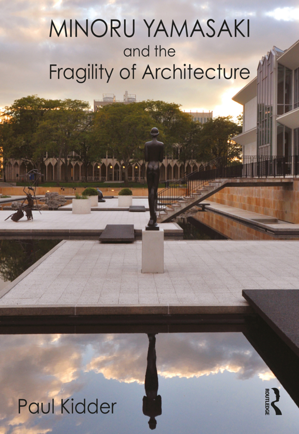 Minoru Yamasaki and the Fragility of Architecture 1st Edition â€“ PDF/EPUB Version Downloadable